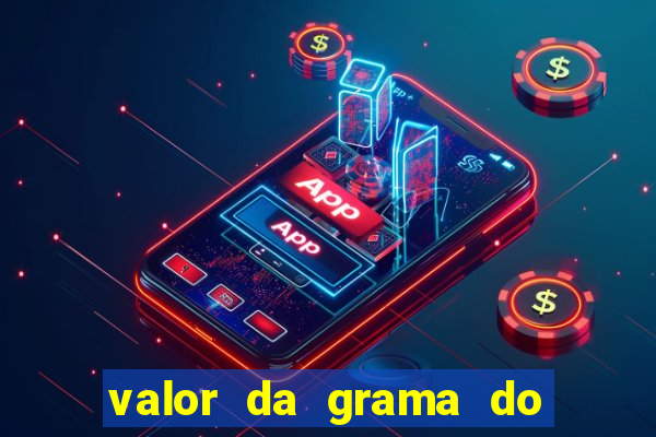 valor da grama do ouro em porto alegre